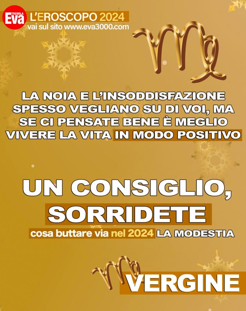 L'oroscopo del 2024 segno per segno: e le stelle... non stanno più a guardare! 6 vergine