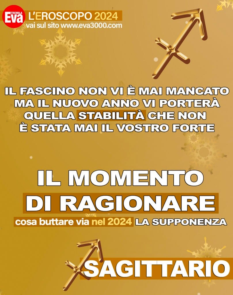 L'oroscopo del 2024 segno per segno: e le stelle... non stanno più a guardare! 9 sagittario