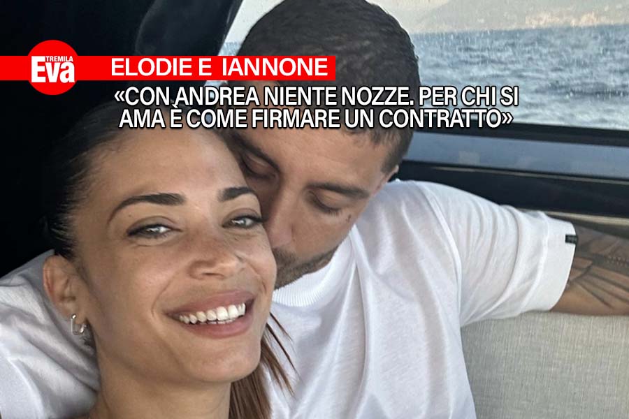 elodie ama andrea iannone ma non lo sposa per due innamorati il matrimonio e solo un contratto e poi fin da ragazza non ho mai voluto labito bianco