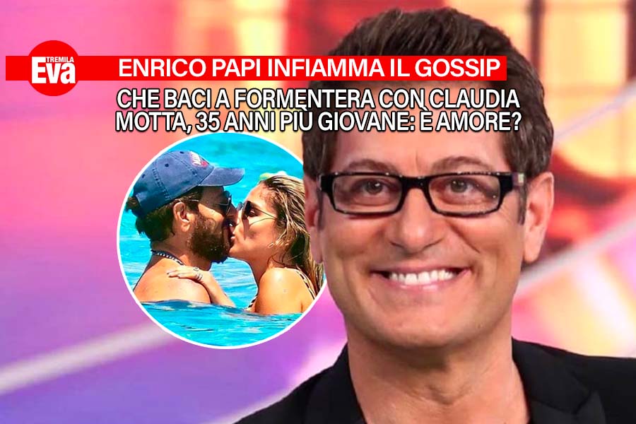 enrico papi infiamma il gossip con i baci bollenti alla miss claudia motta che ha 35 anni meno di lui il presentatore non si nasconde e non si preoccupa in passato aveva detto che le