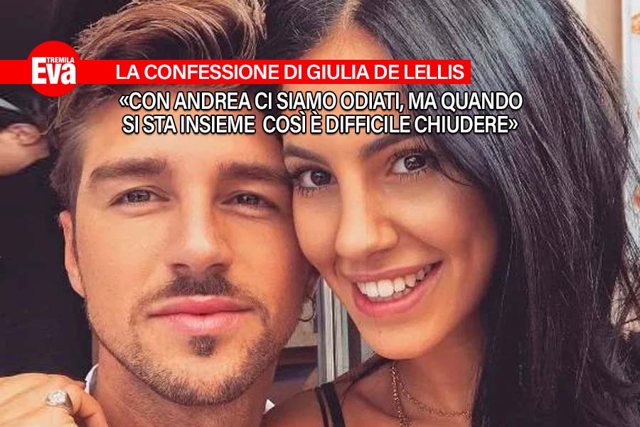 giulia de lellis con andrea damante per sempre vicini in passato ci siamo odiati ma oggi e difficile chiudere il nostro rapporto che nel tempo si e trasformato in qualcosaltro