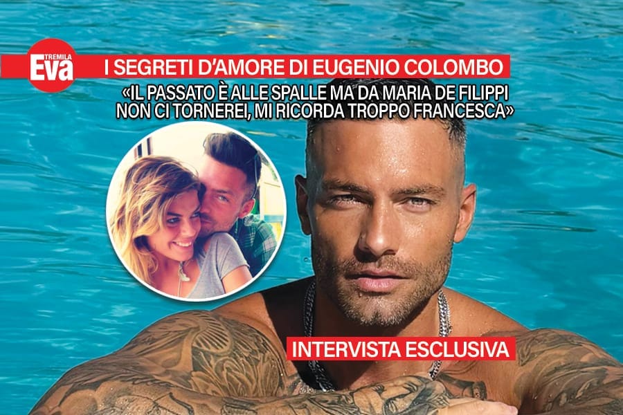 I segreti di cuore di Eugenio Colombo: «in amore dò il 110%, non mi accontento più». Ma a Uomini e Donne non tornerebbe: «mi ricorda troppo la mia ex Francesca Del Taglia». Il deejay si racconta a Eva3000 eugenio colombo in esclusiva «in amore non mi accontento»