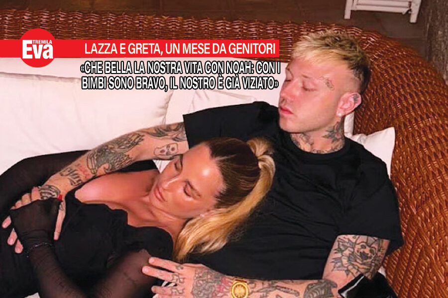 Lazza e Greta Orsingher, il loro primo mese da mamma e papà di Noah. La felicità del rapper: «con lui sono bravissimo e mio figlio è già viziato»