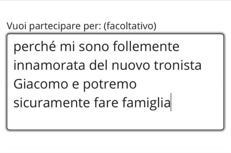 Martina Grado, la verità su Giacomo Czerny: «Prima di conoscerlo in tv l'ho contattato sui social, e ho scritto a 'Uomini e Donne' che era l'uomo giusto per fare famiglia» Il modulo d'iscirizione a 'Uomini e Donne' che Martina Grado avrebbe compilato così