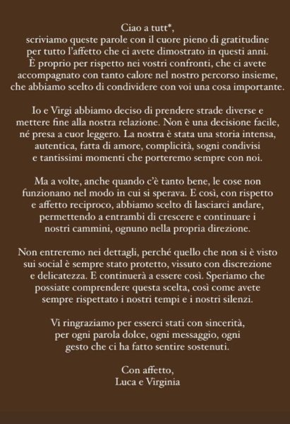 Luca Vezil e Virginia Stablum, dopo due anni d'amore coppia al capolinea: «la nostra è stata una storia intensa fatta di amore e complicità, ma oggi abbiamo deciso di mettere fine alla nostra relazione». Luca Vezil e Virginia Stablum