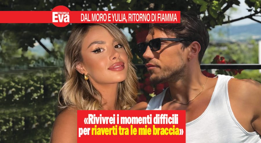 Daniele dal Moro e Yulia, è di nuovo amore. «Ti chiedo scusa per qualsiasi dolore causato» scrive la cubista, e l’ex tronista non ha dubbi: «Ogni momento difficile lo rivivrei, se servisse ancora a ritrovarti qui, tra le mie braccia» dal moro e yulia ritorno di fiamma
