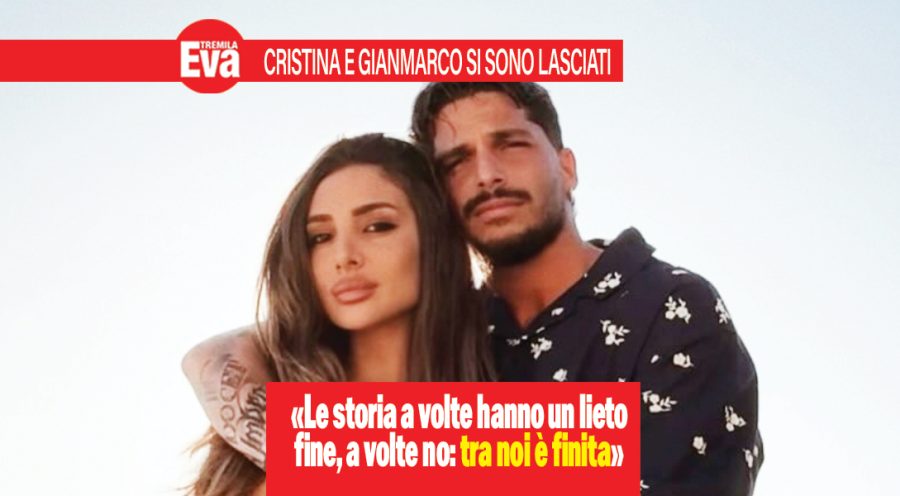 Gianmarco e Cristina si sono lasciati