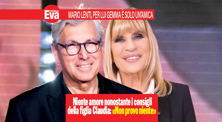 Mario Lenti, tutta la verità: «Mi dispiace per mia figlia Claudia, non sono innamorato di Gemma ma la Dama non lo accetta. Se Maria De Filippi facesse un programma sull’amicizia io la sposerei, per me non è una possibile fidanzata» mario lenti gemma