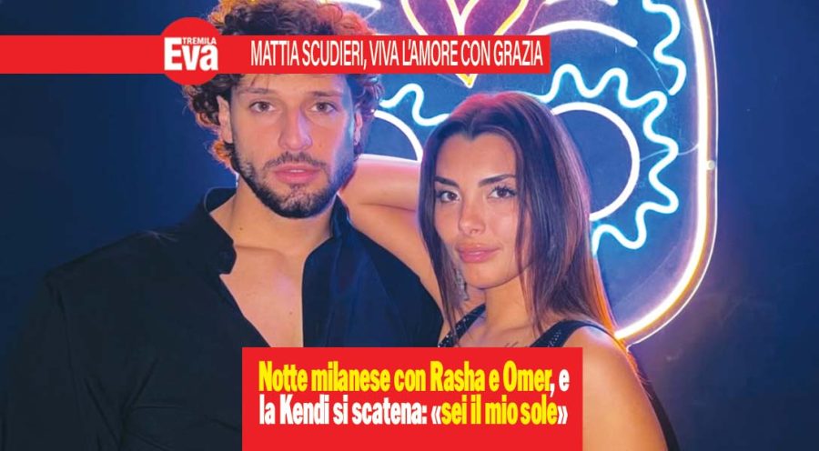 Mattia Scudieri e Grazia Kendi, Omer Elomari e Rasha Younes, dolce reunion milanese per le nuove coppie uscite dal Gf. E Grazia conferma il grande amore per Mattia: «Milano è grigia, ma io ho il mio sole» Mattia scudieri e Grazia kendi