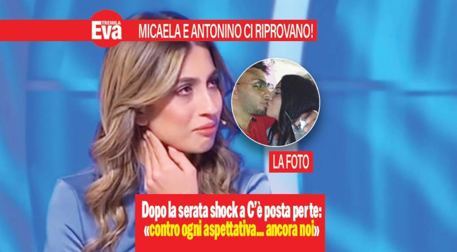 «Contro ogni aspettativa ancora noi». Micaela Ambriano e Antonino, dopo la serata drammatica a ‘C’è posta per te’ sono ancora insieme. E lui pentito posta la foto del primo bacio dopo la pace: «Ti amo» micaela ambriano e antonino de luca