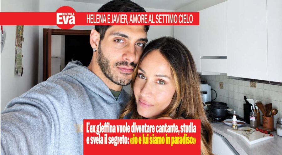 Helena e Javier, il loro amore da sogno: «Io e lui siamo in paradiso». L’ex gieffina apre il suo cuore e svela il progetto musicale segreto nato con la benedizione di Ramazzotti: «Tu hai la pasta» helena e javier