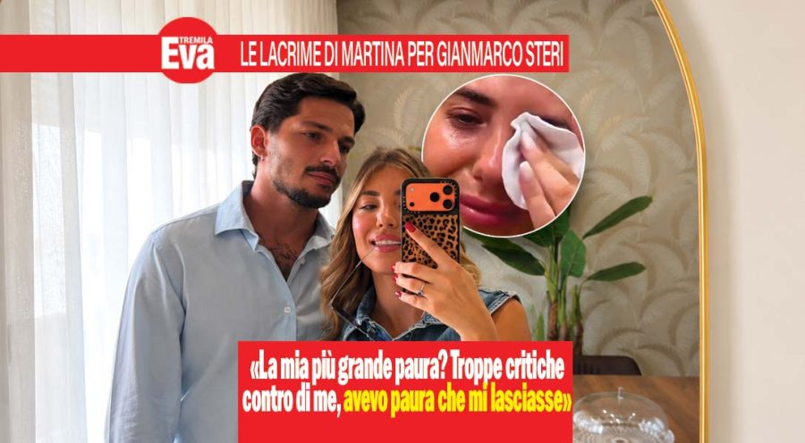 Martina De Ioannon si confessa in lacrime ai fan: «C’è una cosa che mi ha fatto stare tanto male»! L’ex tronista di U&D confessa la paura che Gianmarco Steri la lasciasse per le critiche. «Questa è stata la mia grandissima insicurezza, ma oggi è passata» martina de ioannon e gianmarco steri