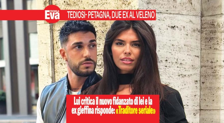 Stefano Tediosi e Federica Petagna, a 6 mesi dall’addio è ancora guerra all’ultimo post: «Il suo nuovo fidanzato non è quello con cui già si vedevano?». E l’ex gieffina lo gela: «Traditore seriale» stefano tediosi e federica petagna